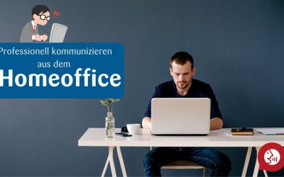 Professionell kommunizieren aus dem Homeoffice