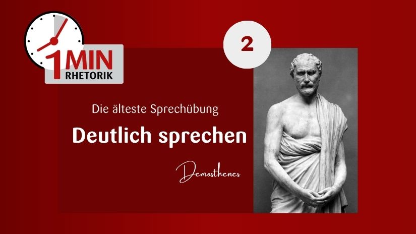 1min Rhetorik – 2 Deutlich sprechen – Sprechübung nach Demosthenes